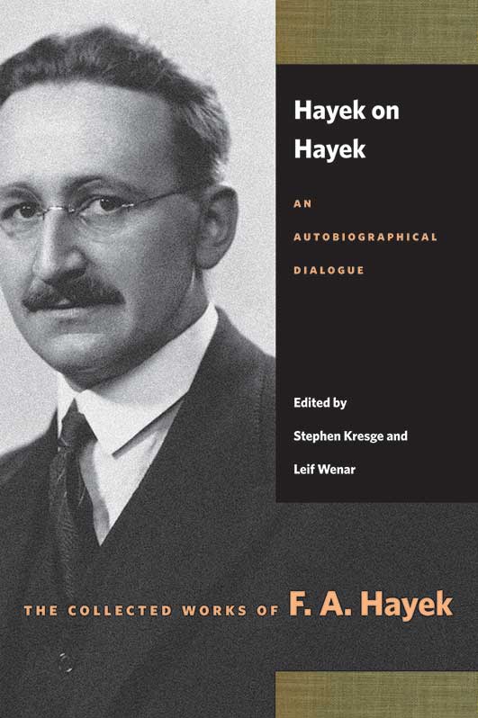 HayekOnHayek 9780865977402 800h 72 2